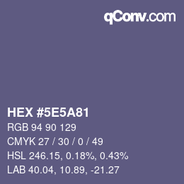 カラーコード: HEX #5E5A81 | qconv.com