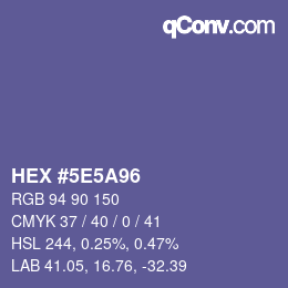 カラーコード: HEX #5E5A96 | qconv.com
