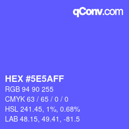 Farbcode: HEX #5E5AFF | qconv.com