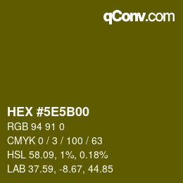 Farbcode: HEX #5E5B00 | qconv.com