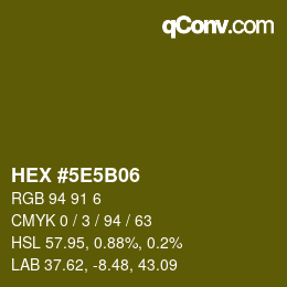 カラーコード: HEX #5E5B06 | qconv.com