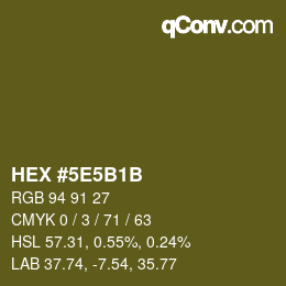 カラーコード: HEX #5E5B1B | qconv.com