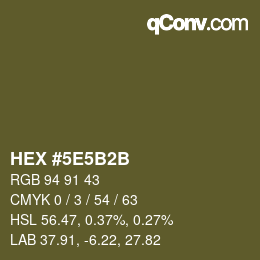 Farbcode: HEX #5E5B2B | qconv.com