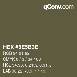 Farbcode: HEX #5E5B3E | qconv.com