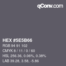 Color code: HEX #5E5B66 | qconv.com