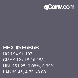 Farbcode: HEX #5E5B6B | qconv.com