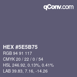Farbcode: HEX #5E5B75 | qconv.com