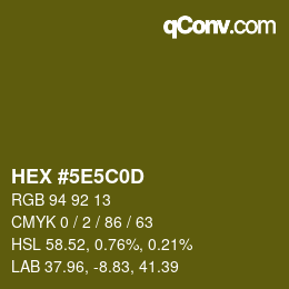 Farbcode: HEX #5E5C0D | qconv.com