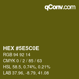 Código de color: HEX #5E5C0E | qconv.com