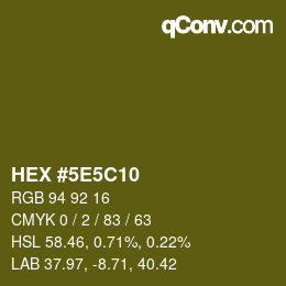 Color code: HEX #5E5C10 | qconv.com