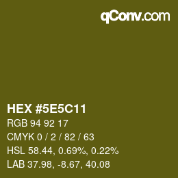 カラーコード: HEX #5E5C11 | qconv.com
