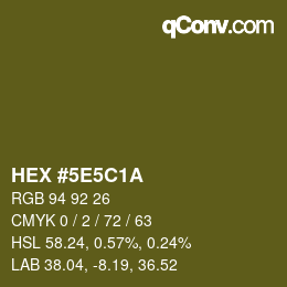 カラーコード: HEX #5E5C1A | qconv.com