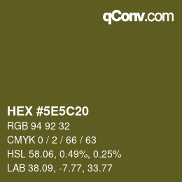 カラーコード: HEX #5E5C20 | qconv.com
