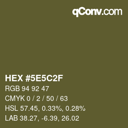 Código de color: HEX #5E5C2F | qconv.com