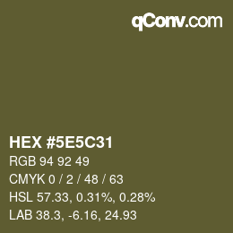 Color code: HEX #5E5C31 | qconv.com