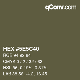 Color code: HEX #5E5C40 | qconv.com