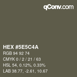 Color code: HEX #5E5C4A | qconv.com