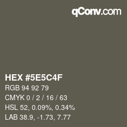 カラーコード: HEX #5E5C4F | qconv.com