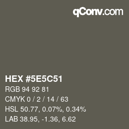 Color code: HEX #5E5C51 | qconv.com