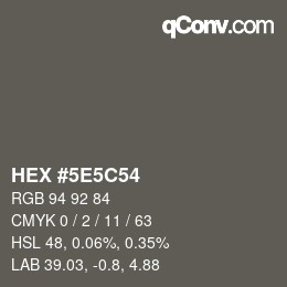 カラーコード: HEX #5E5C54 | qconv.com