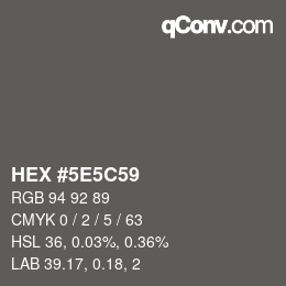カラーコード: HEX #5E5C59 | qconv.com