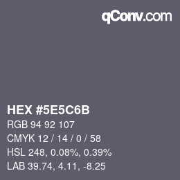 颜色代码: HEX #5E5C6B | qconv.com