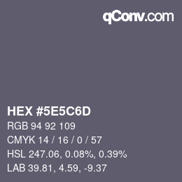 カラーコード: HEX #5E5C6D | qconv.com