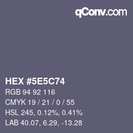 カラーコード: HEX #5E5C74 | qconv.com