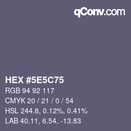 カラーコード: HEX #5E5C75 | qconv.com