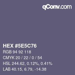 カラーコード: HEX #5E5C76 | qconv.com