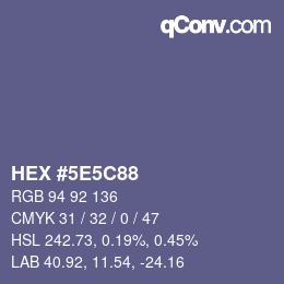 カラーコード: HEX #5E5C88 | qconv.com