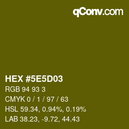 カラーコード: HEX #5E5D03 | qconv.com