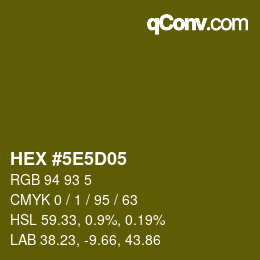 Color code: HEX #5E5D05 | qconv.com