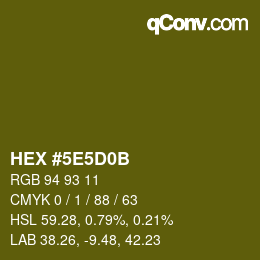 カラーコード: HEX #5E5D0B | qconv.com