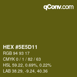 カラーコード: HEX #5E5D11 | qconv.com