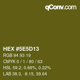 カラーコード: HEX #5E5D13 | qconv.com