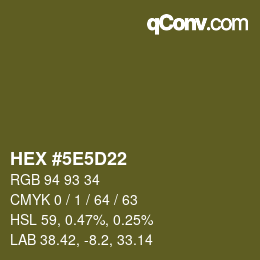 Color code: HEX #5E5D22 | qconv.com