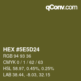 カラーコード: HEX #5E5D24 | qconv.com