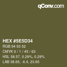 カラーコード: HEX #5E5D34 | qconv.com
