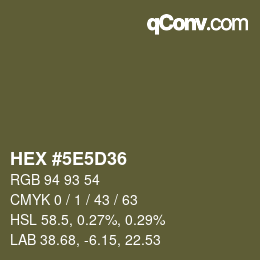 カラーコード: HEX #5E5D36 | qconv.com