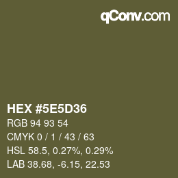 Color code: HEX #5E5D36 | qconv.com