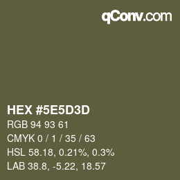 Code couleur: HEX #5E5D3D | qconv.com