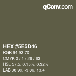 カラーコード: HEX #5E5D46 | qconv.com