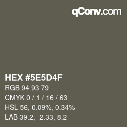 カラーコード: HEX #5E5D4F | qconv.com