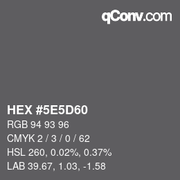 Color code: HEX #5E5D60 | qconv.com