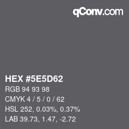 カラーコード: HEX #5E5D62 | qconv.com