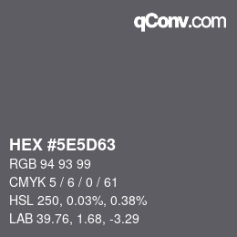 Color code: HEX #5E5D63 | qconv.com