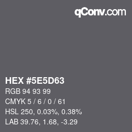 カラーコード: HEX #5E5D63 | qconv.com