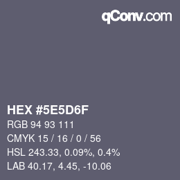 カラーコード: HEX #5E5D6F | qconv.com