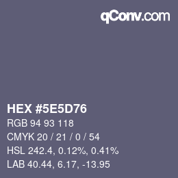カラーコード: HEX #5E5D76 | qconv.com